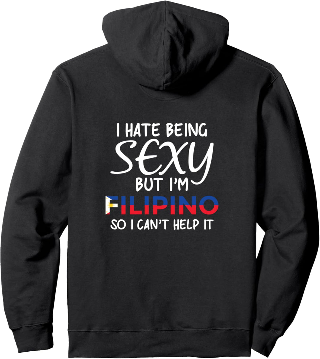 Sexy philippinisch sein lustig Philippinen Pullover Hoodie