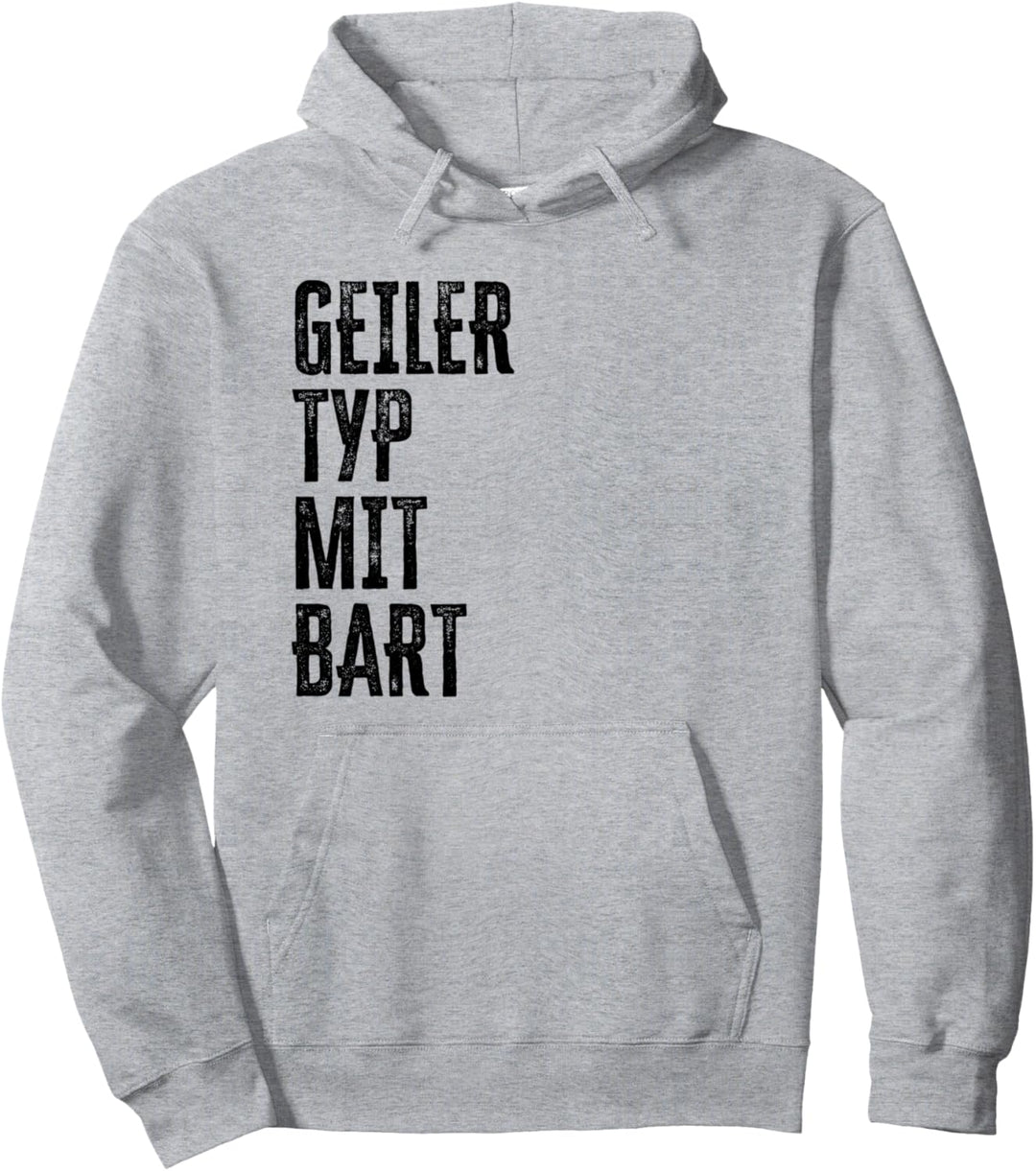 Geiler Typ mit Bart Pullover Hoodie