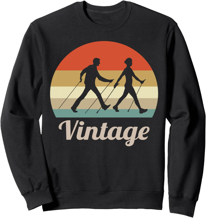 Nordic Walking Wandern Lustig Trekking Wanderer Vintage Fun Sweatshirt