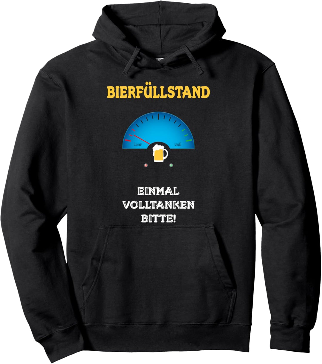 Bierfüllstand, volltanken bitte! Bier Männer Party Geschenk Pullover Hoodie