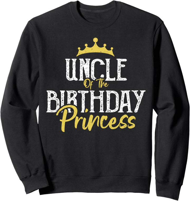 Geburtstag: Uncle Of The Birthday Princess - Onkel Sprüche Sweatshirt