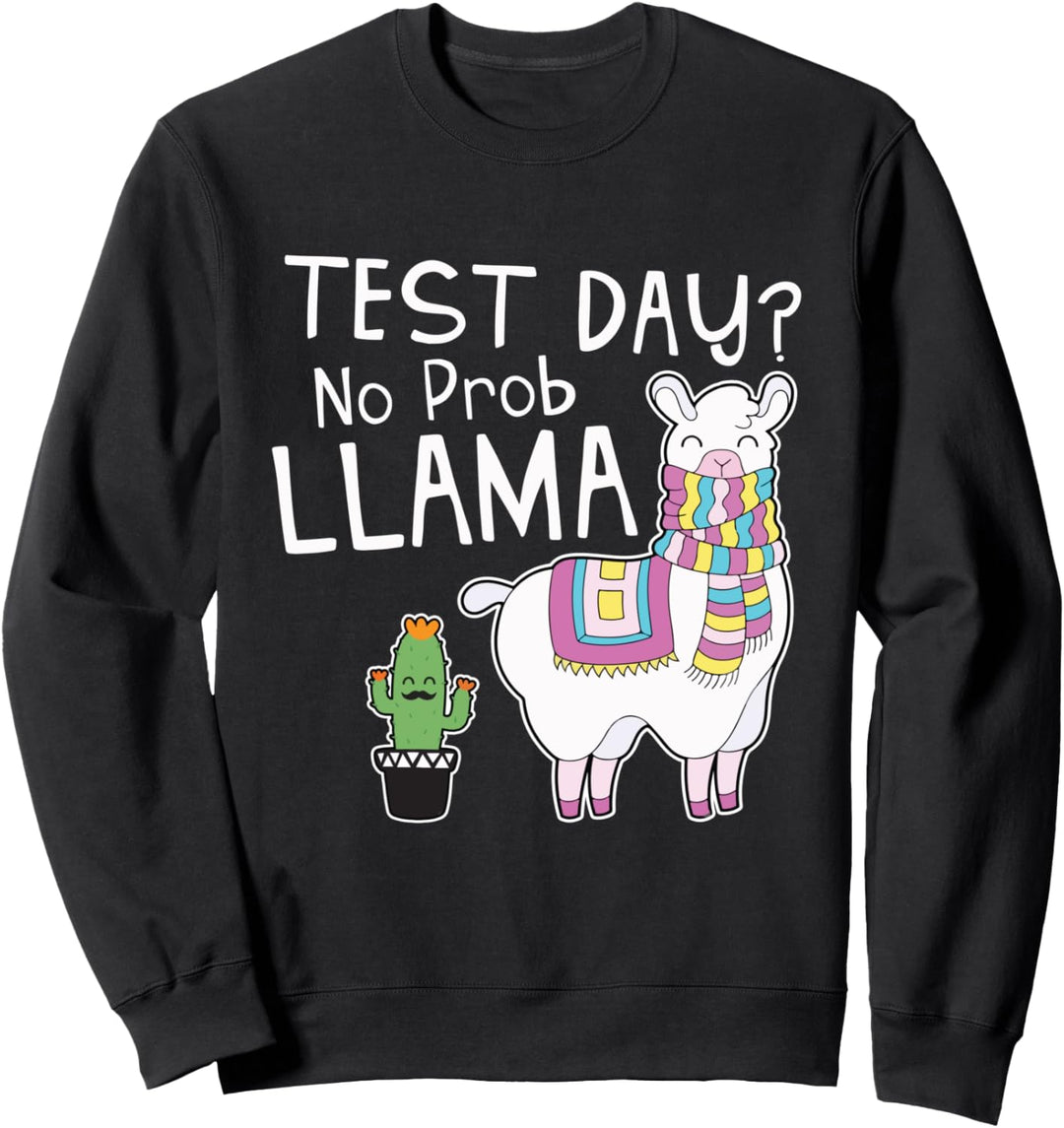 Teachers Testing Day Gifts - Test Day No Prob Llama Teacher Sweatshirt