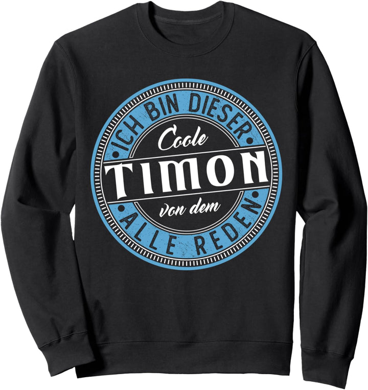 Timon | Ich bin dieser Cooler Timon Sweatshirt