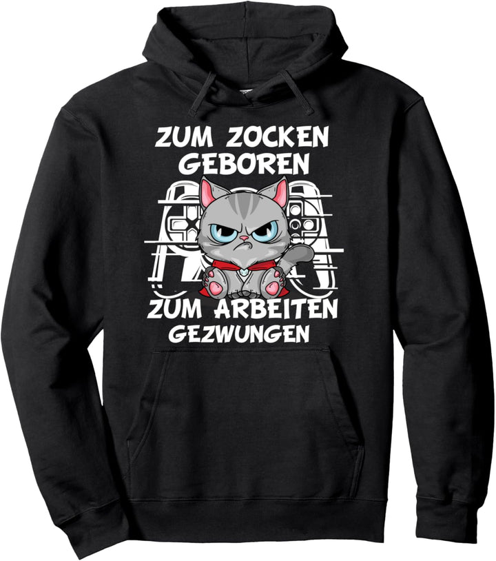 Zum Zocken Geboren Arbeiten Gezwungen Gaming Gamer Spruch Pullover Hoodie