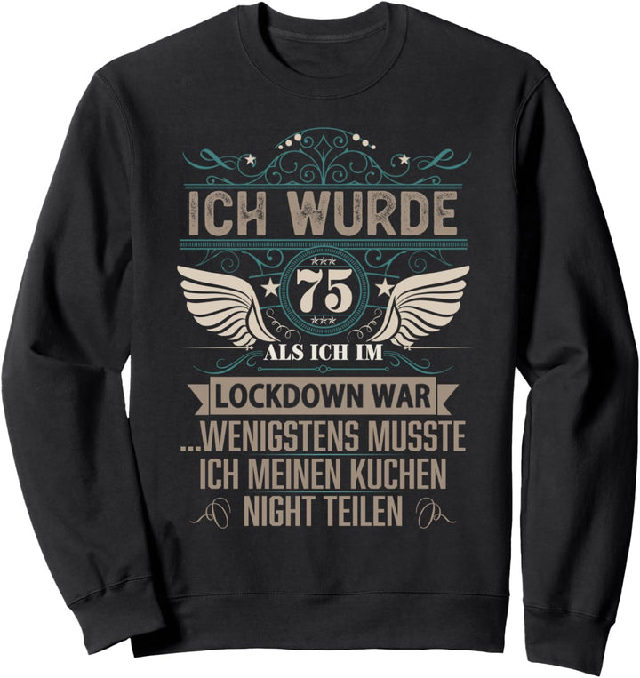 75 Jahre alte Frauen Männer 75 Jahre geboren 1946 Sweatshirt
