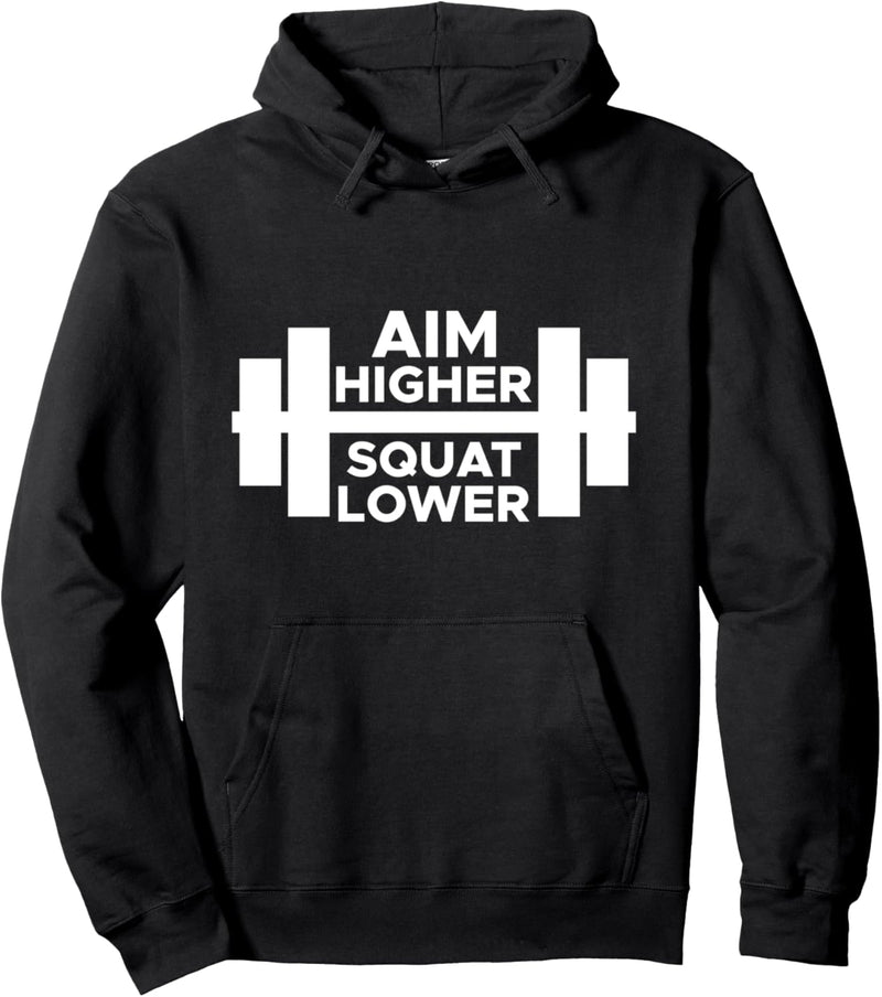 Aim Higher Squat Lower Gewichtheben Fitness Hantel Workout Pullover Hoodie