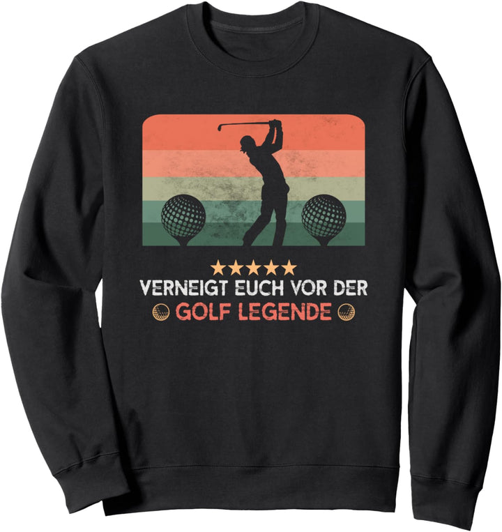 Verneigt euch vor der Golf Legende Golflehrer Golfspieler Sweatshirt