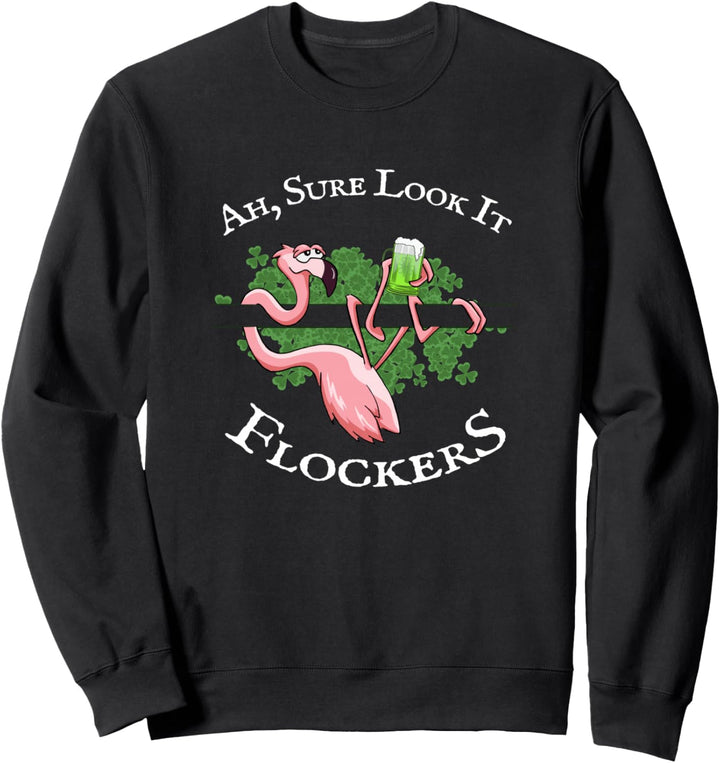Ah Sure Look It irischer Flamingo St Pattys Day Spruch Sweatshirt