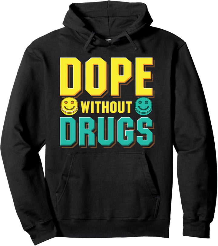 Anti Drug Dope ohne Medikamente Gerader Rand Geschenk Pullover Hoodie