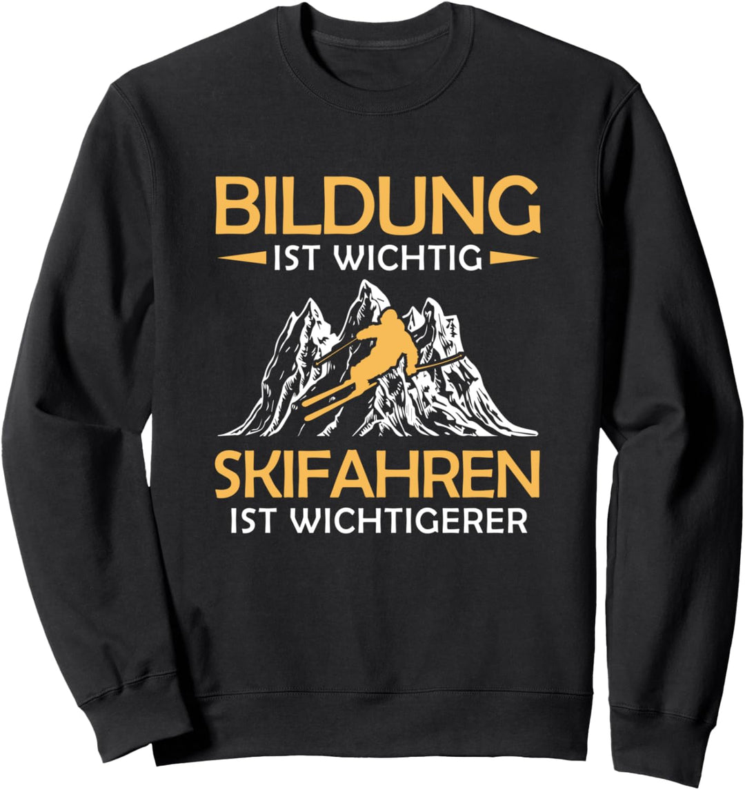 Bildung Wichtig Skifahren Wichtigerer Skifahrer Ski Sweatshirt