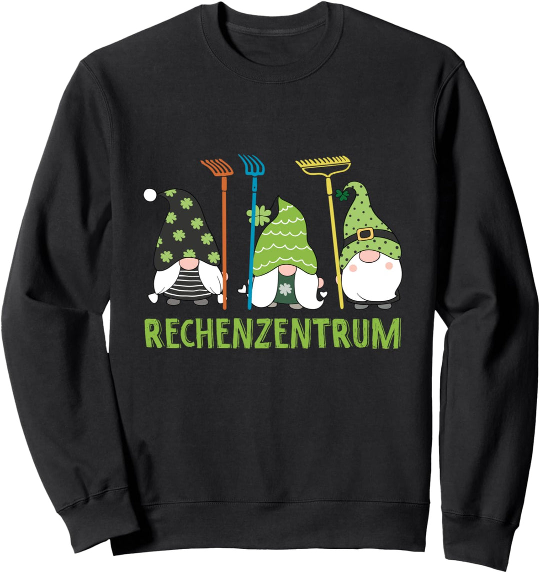 Rechenzentrum Gärtner Garten Gartenarbeit Hobbygärtner Sweatshirt
