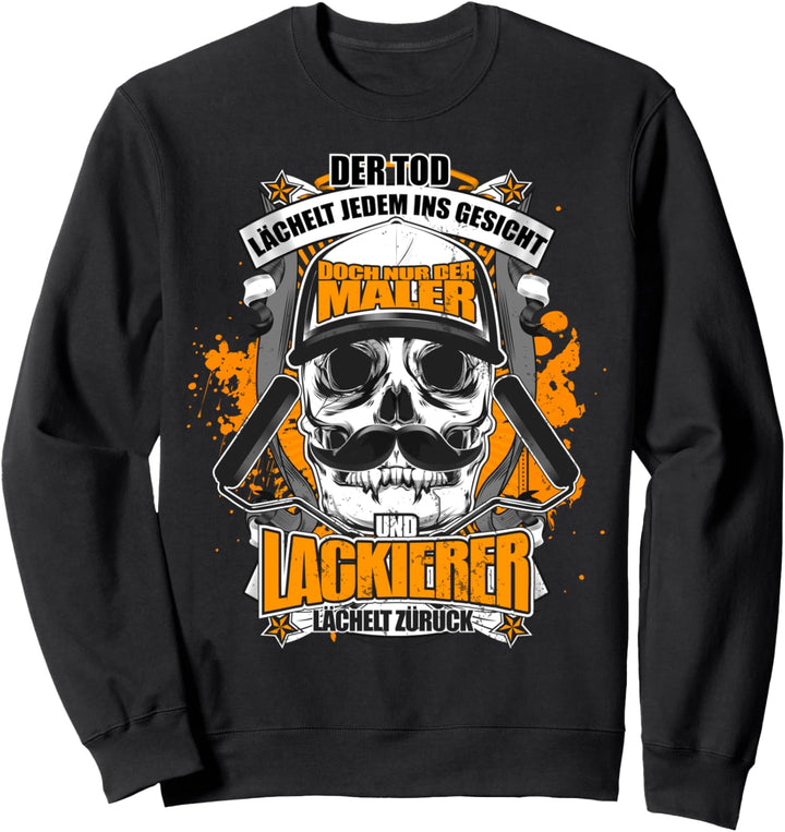 Der Maler und Lackierer Lächelt Zurück Sweatshirt