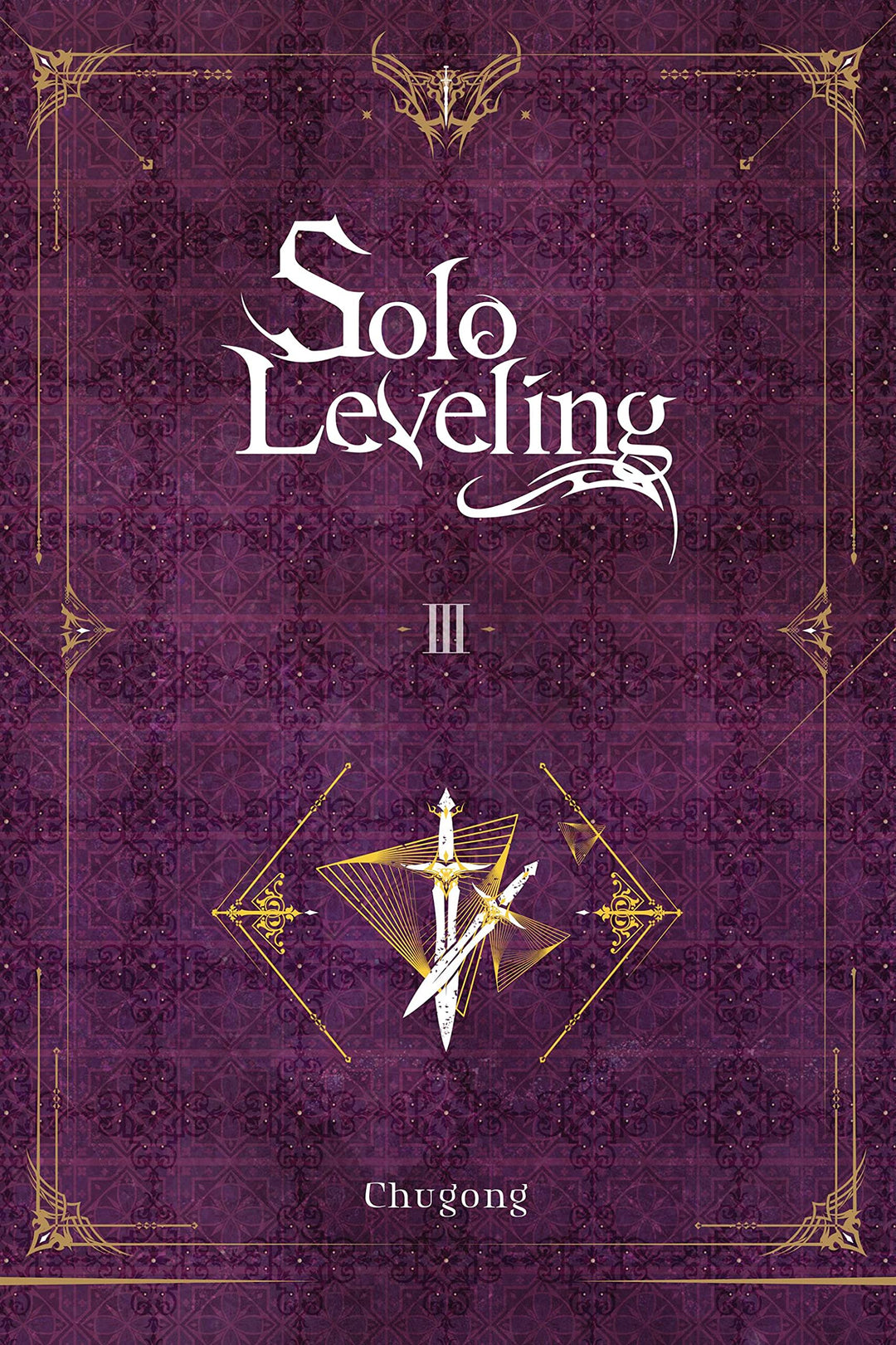 Solo Leveling, Vol. 3 (light novel): Volume 3 (SOLO LEVELING LIGHT NOVEL SC, Band 3), Taschenbuch