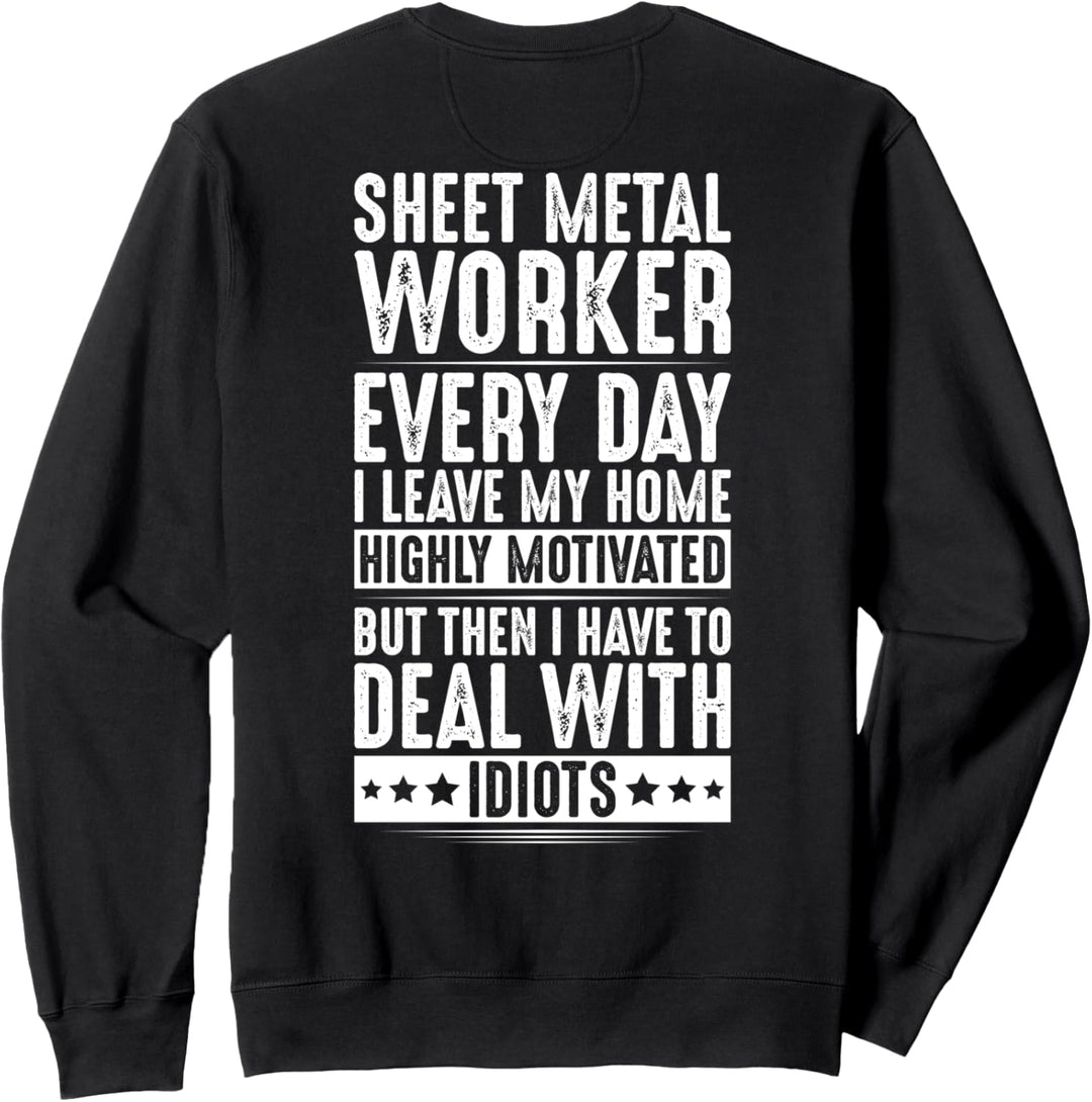 Deal With Idiots Blecharbeiter Sweatshirt