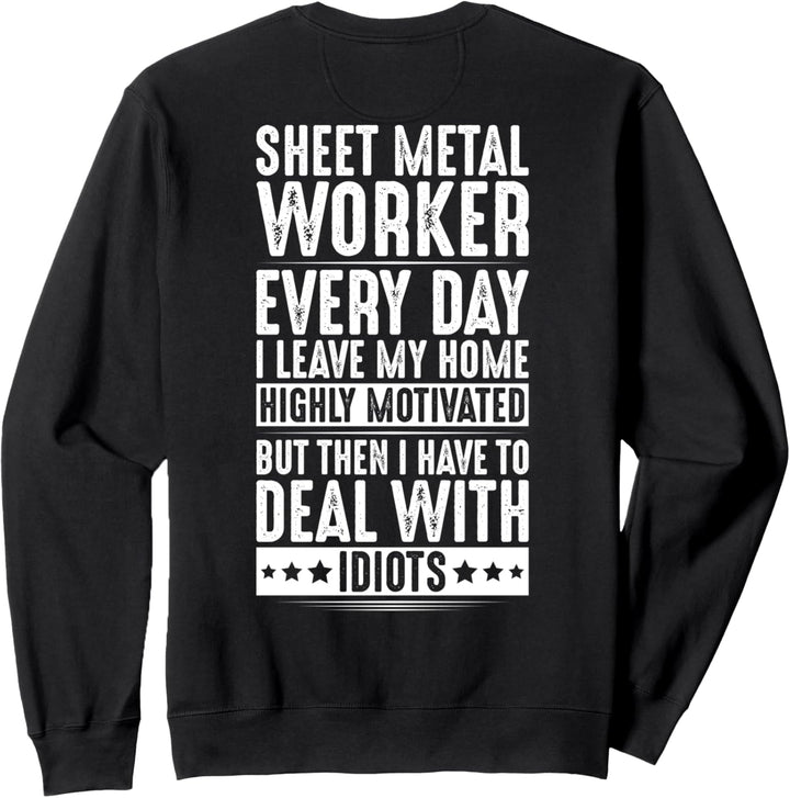 Deal With Idiots Blecharbeiter Sweatshirt