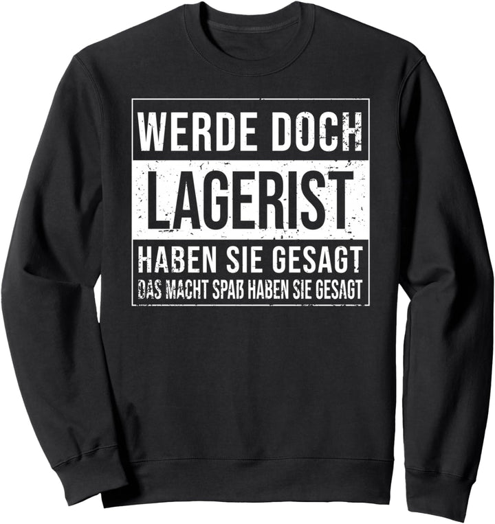 Lagerleiter Geburtstag lustiges Lagerist Sweatshirt