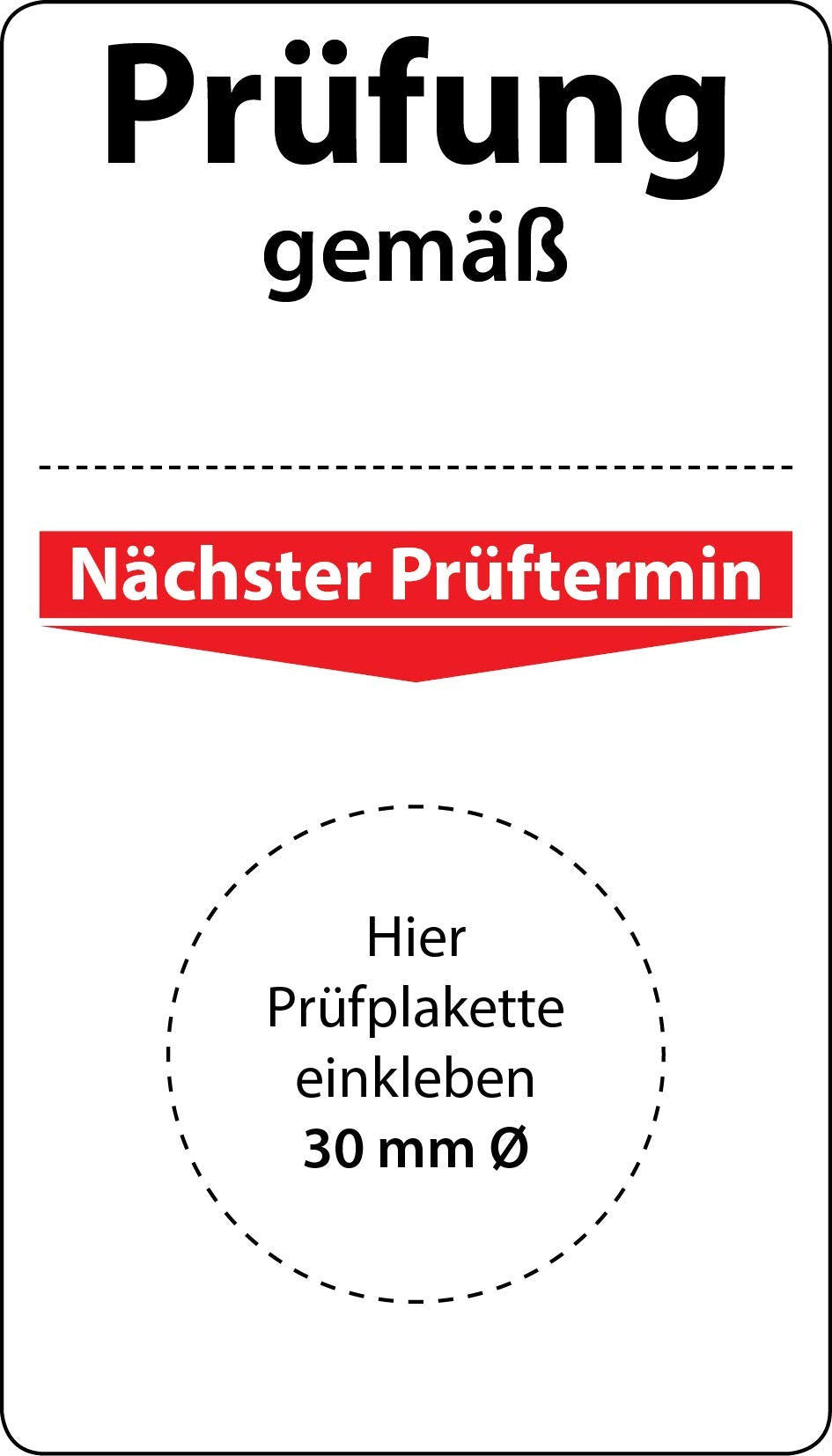 Grundplakette Prüfung gemäss, 100 Stück, 70 x 40 mm, Vinylfolie, selbstklebend, Grundetikett für Prü