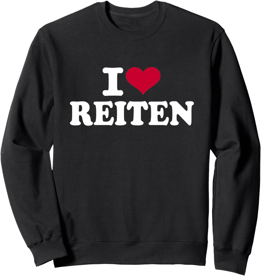 Ich liebe Reiten Sweatshirt