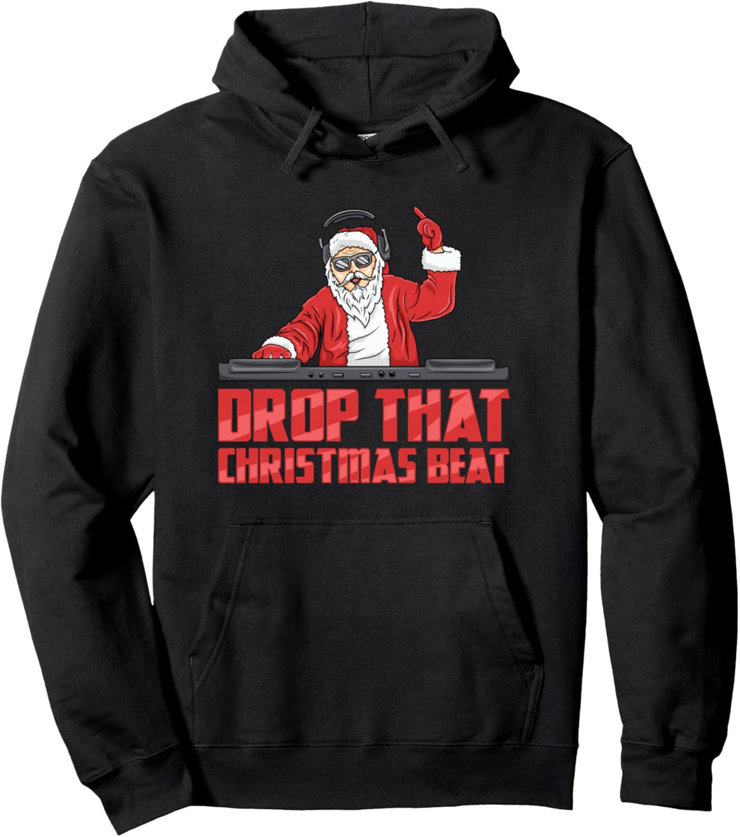 Drop That Christmas Beat - Lustiges DJ Weihnachts Pullover Hoodie