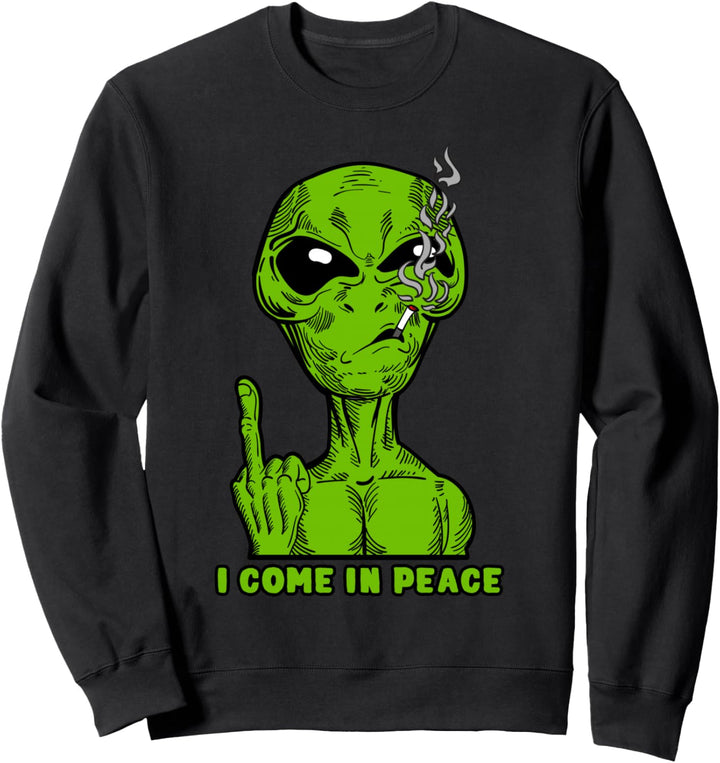 Komm in Frieden Alien UFO Ausserirdische Entführung Area 51 Sweatshirt