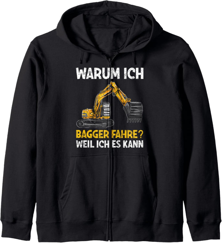 Warum Ich Bagger Fahre Weil Ich Es Kann Baggerführer Spruch Kapuzenjacke