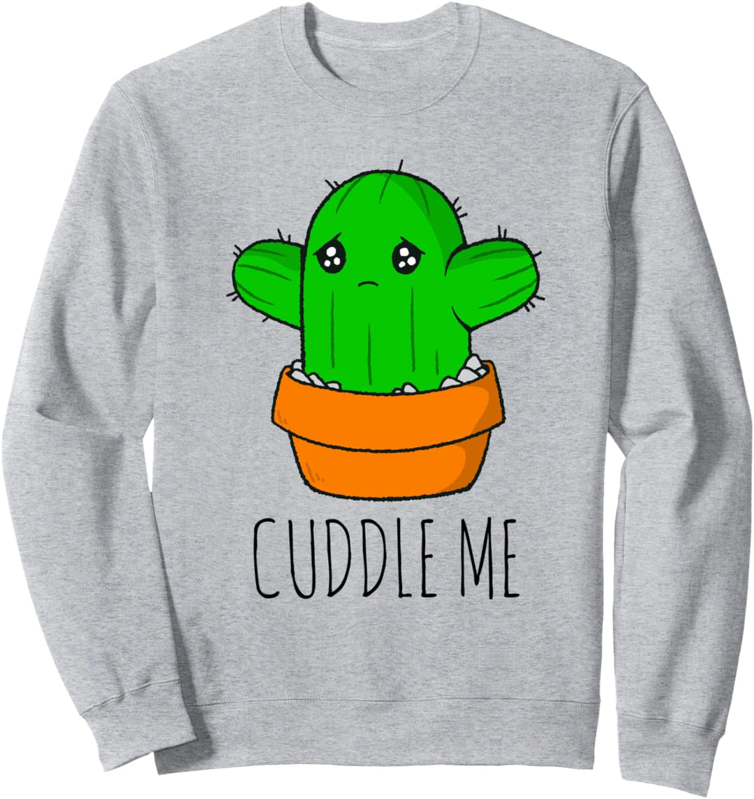Lustiger süsser Kaktusspruch "cuddle me hug me humor" Sweatshirt