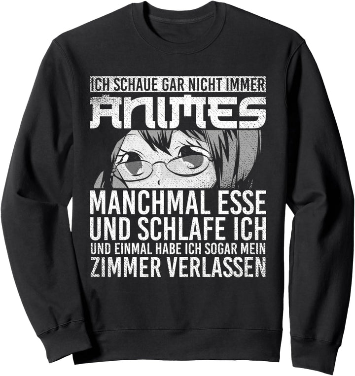 Manchmal esse und schlafe ich Japan Nerd Lustiges Anime Sweatshirt