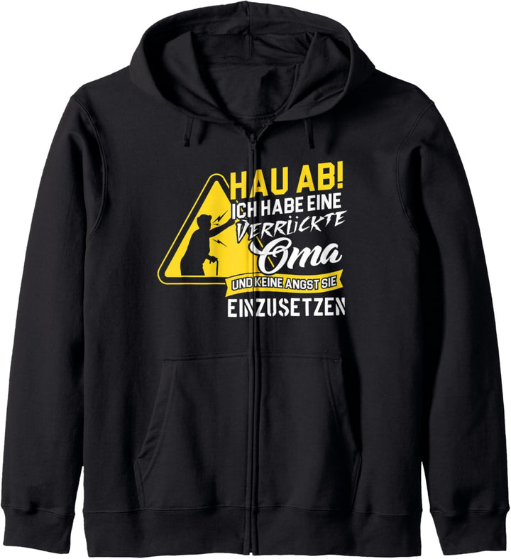 Hau ab! Ich habe eine verrückte Oma - Geschenk für Enkelkind Kapuzenjacke