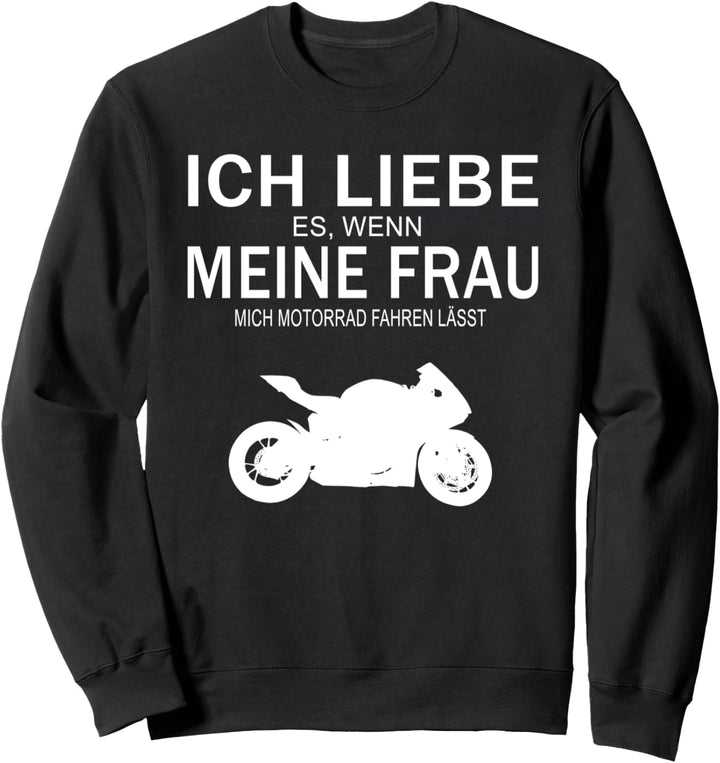 Ich liebe meine Frau Motorrad lustiges Design Sweatshirt