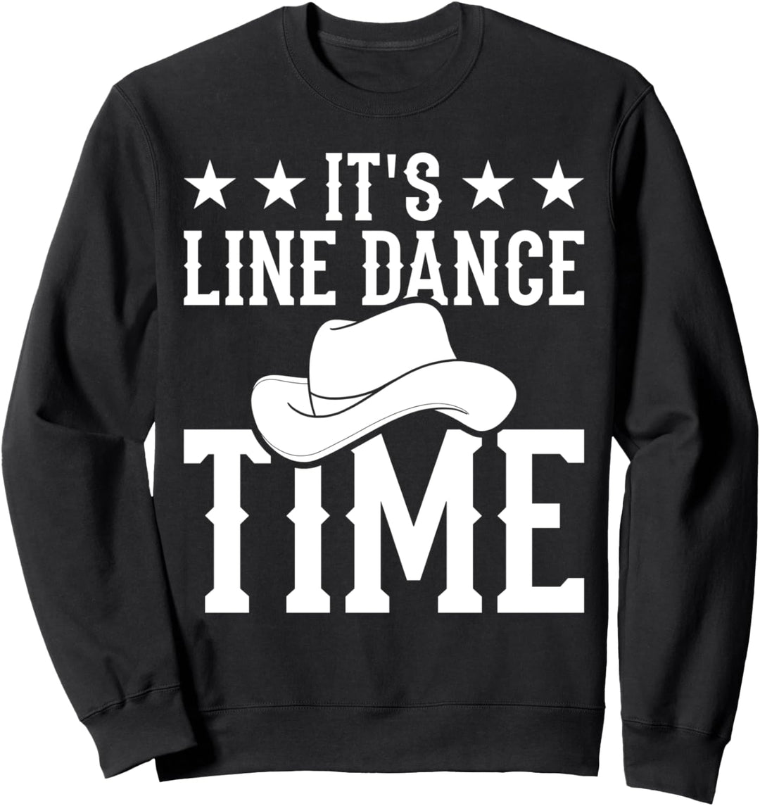 Line dance Time - Line Dance Tänzer Line Dance Sweatshirt