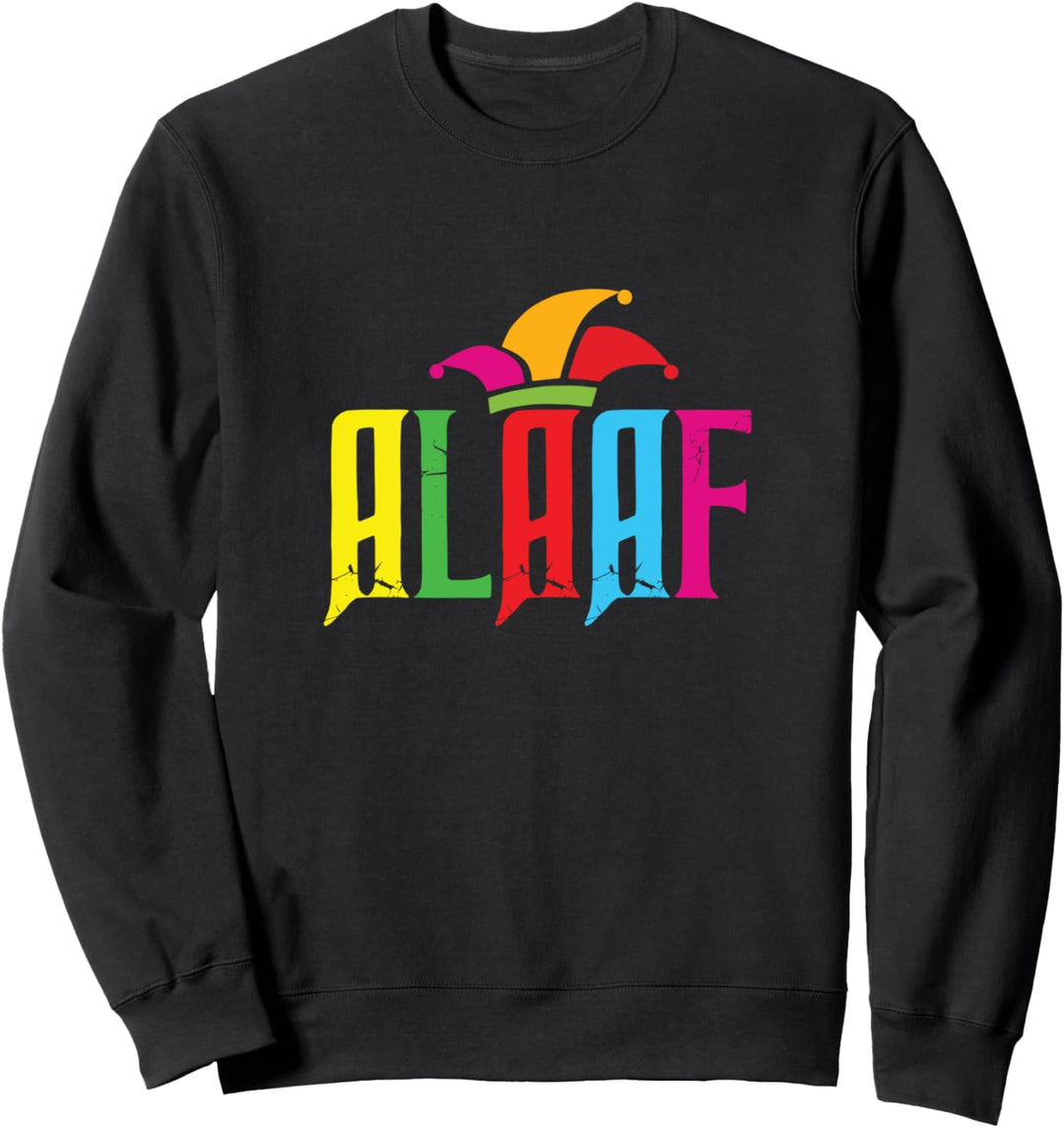 Alaaf mit bunten Buchstaben und Narrenkappe Sweatshirt