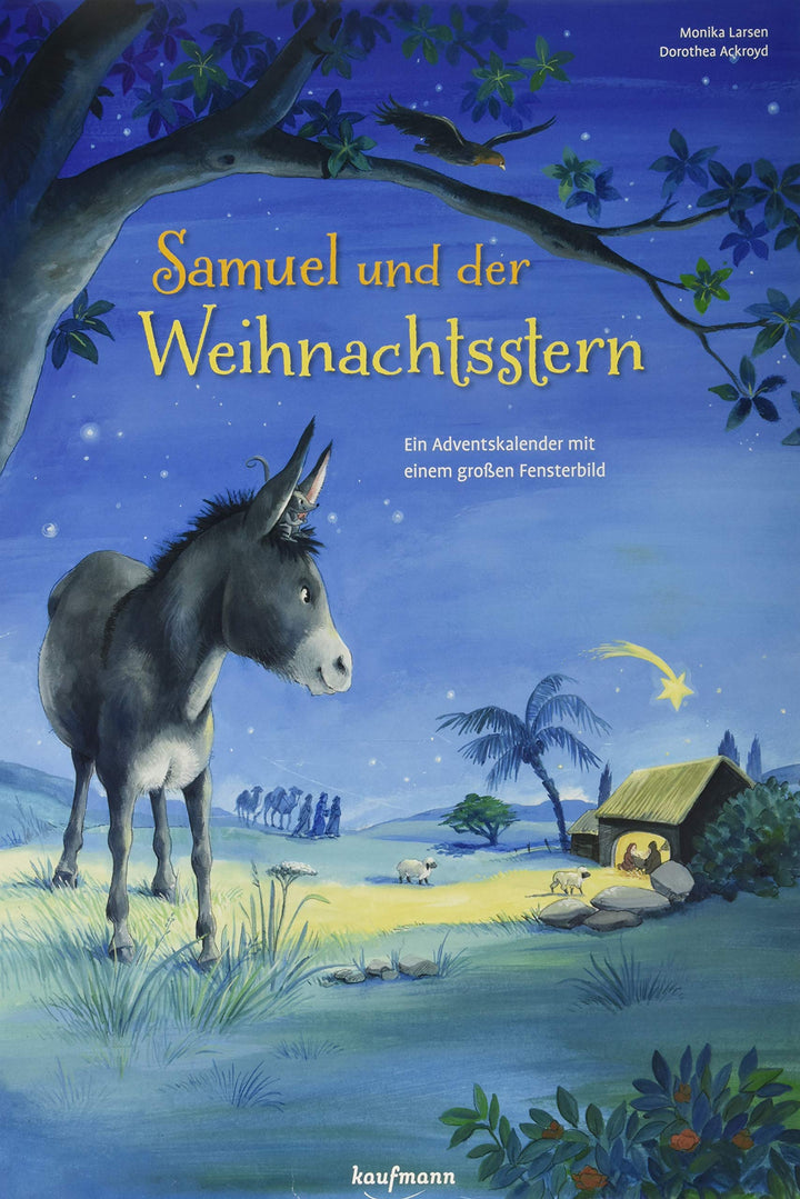 Samuel und der Weihnachtsstern. Ein Adventskalender mit einem grossen Fensterbild (Adventskalender m