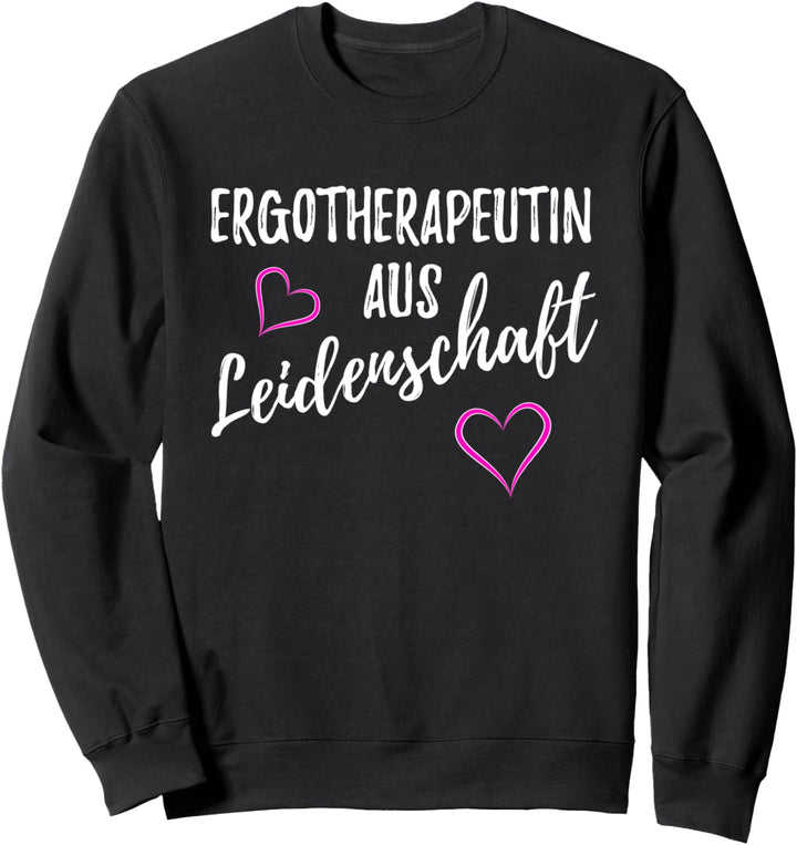 Ergotherapie Ergotherapeutin Ergotherapeut Geschenk Sweatshirt