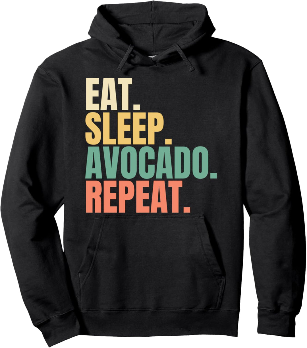 Eat Sleep Avocado Repeat Pullover Hoodie