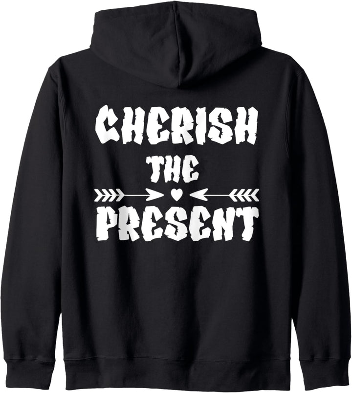 Urban hip hop funny motivational Cherish the present Kapuzenjacke