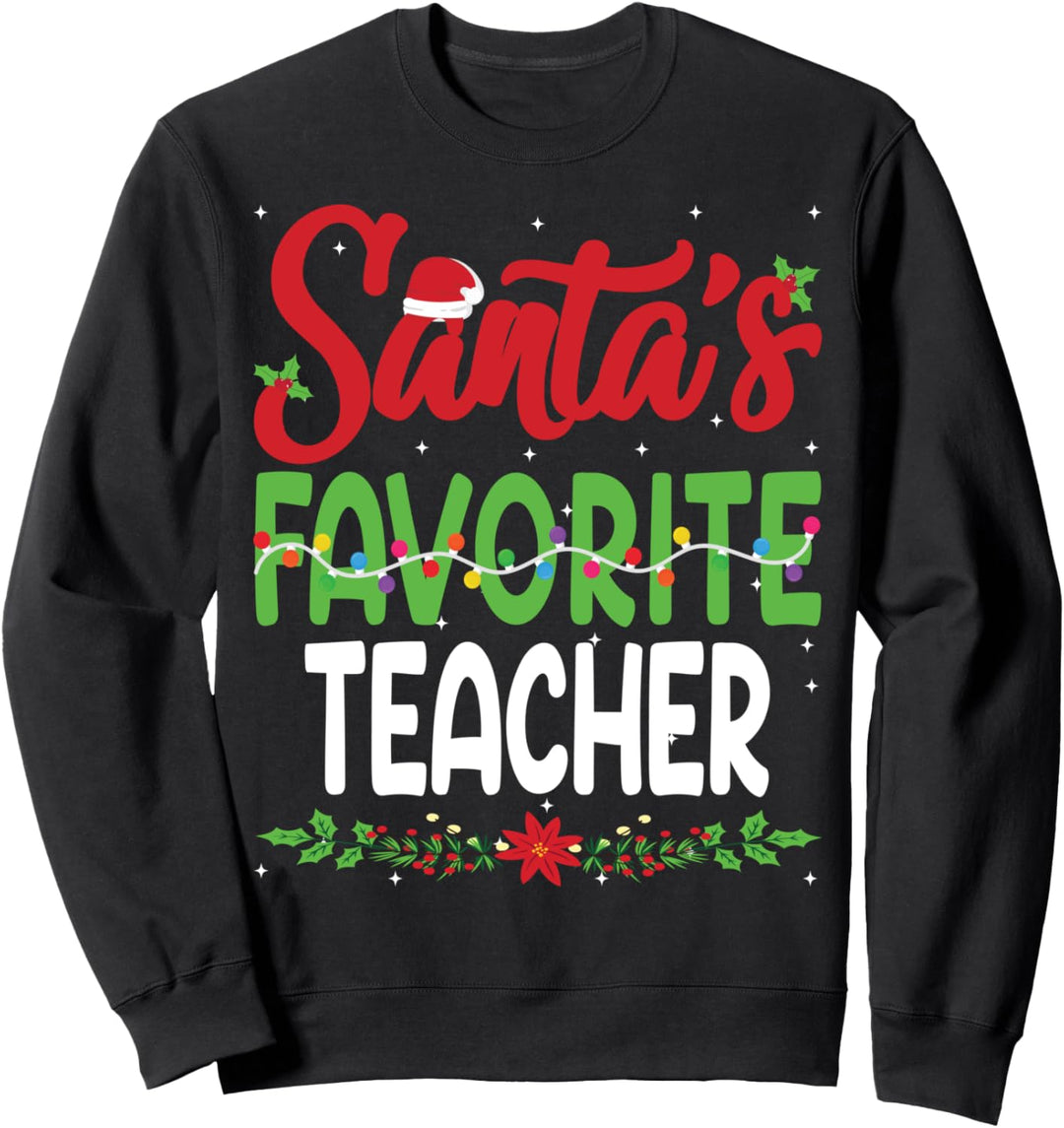 Santa's Favourite Teacher Christmas Santa Hat Lights Sweatshirt