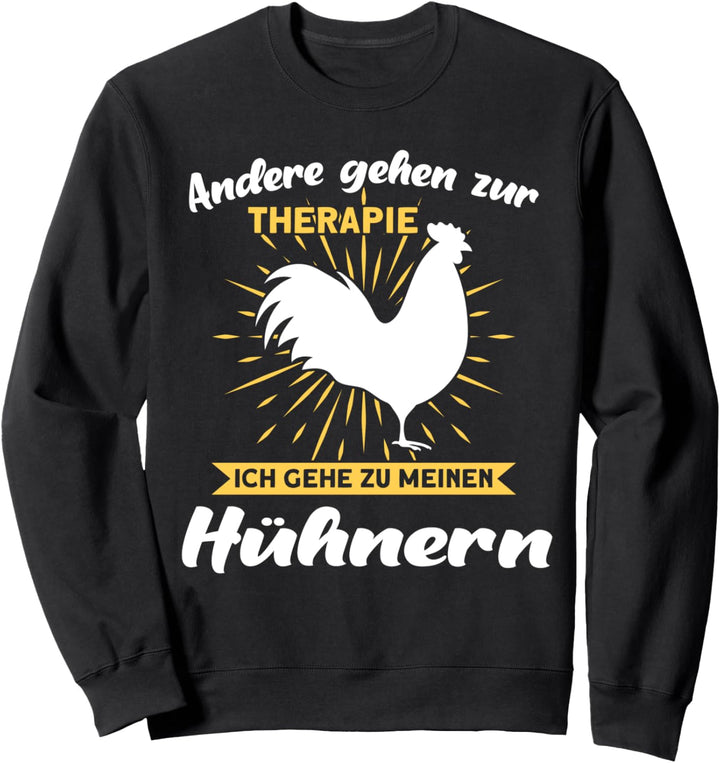 Hühner Hühnerflüsterer Huhn Sweatshirt