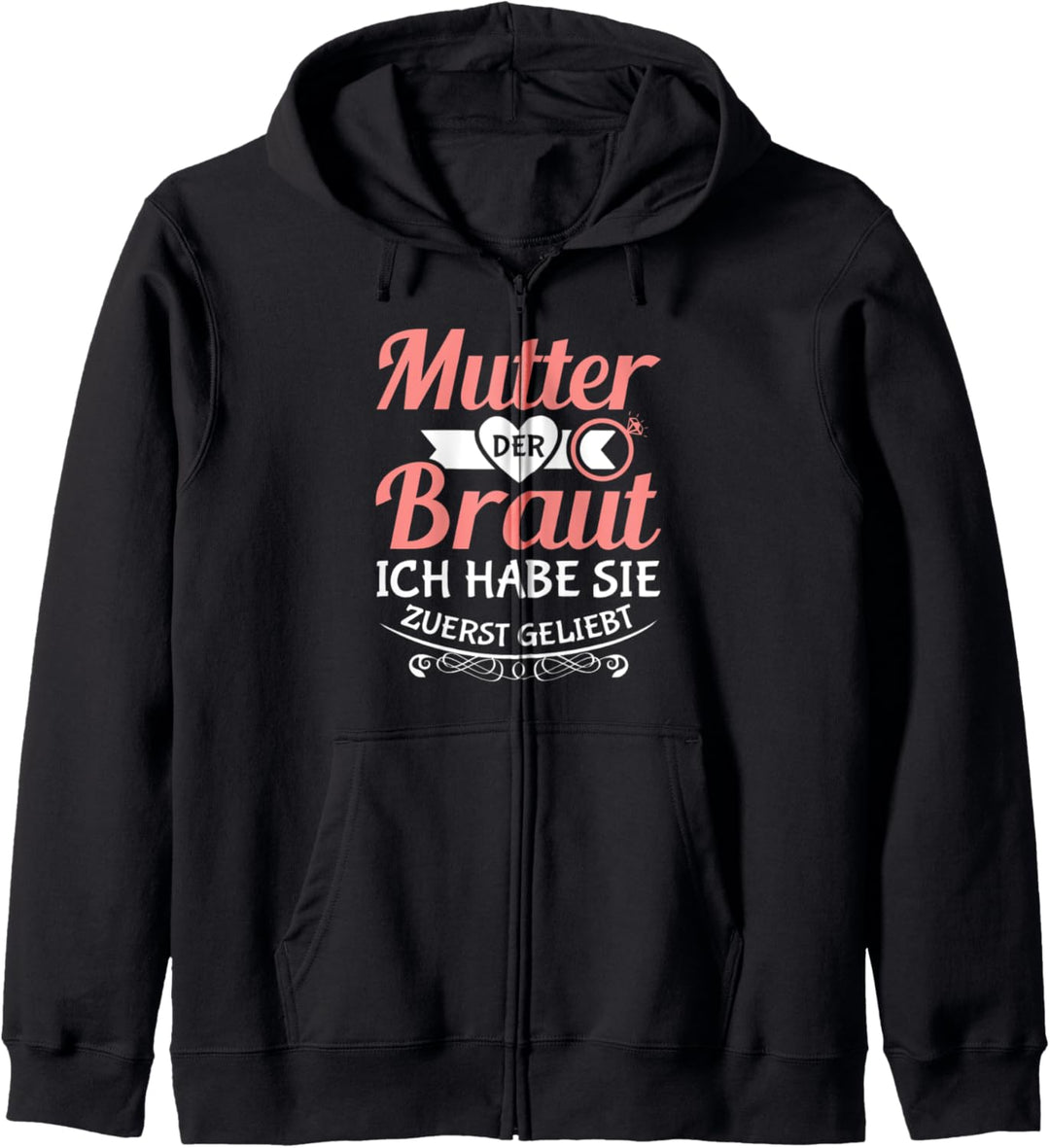 Brautmutter Polterabend Hochzeit Mama Mutter der Braut Kapuzenjacke