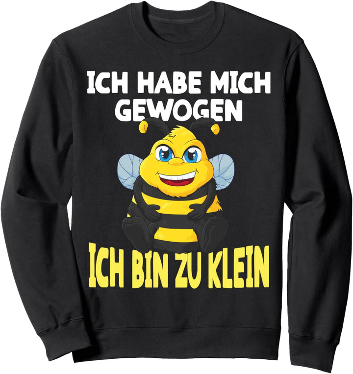 Nicht Dick, Sondern zu Klein Witziges Hummel Geschenk Sweatshirt