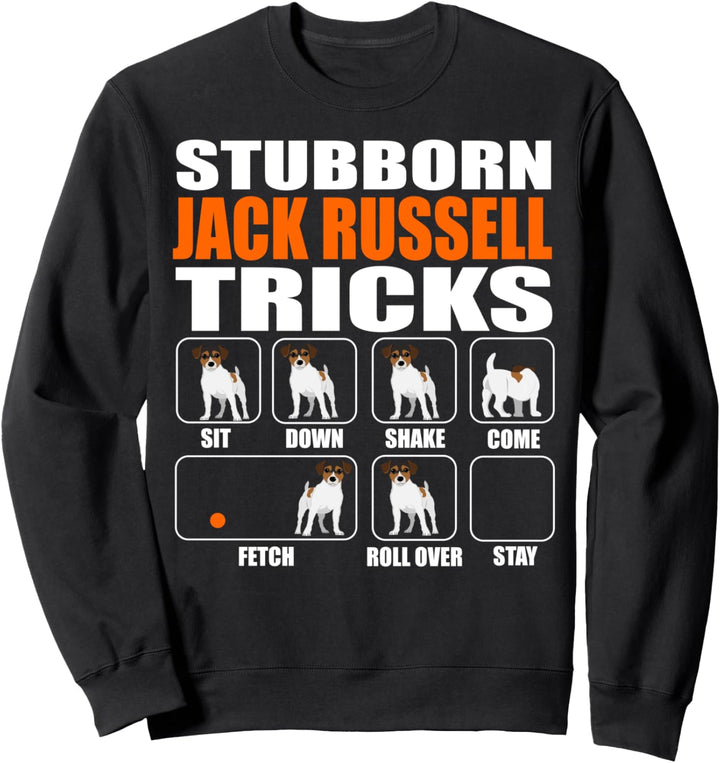 Komischer Stubborn Jack Russell Terrier Tricks Sweatshirt