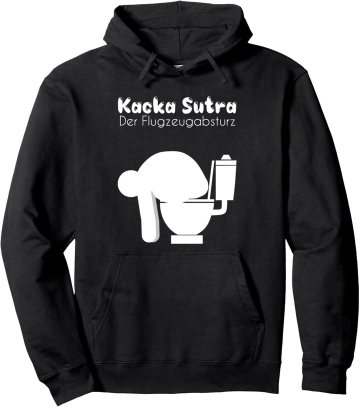 Kacka Sutra Flugzeugabsturz Lustige Kot Toiletten Humor Pullover Hoodie
