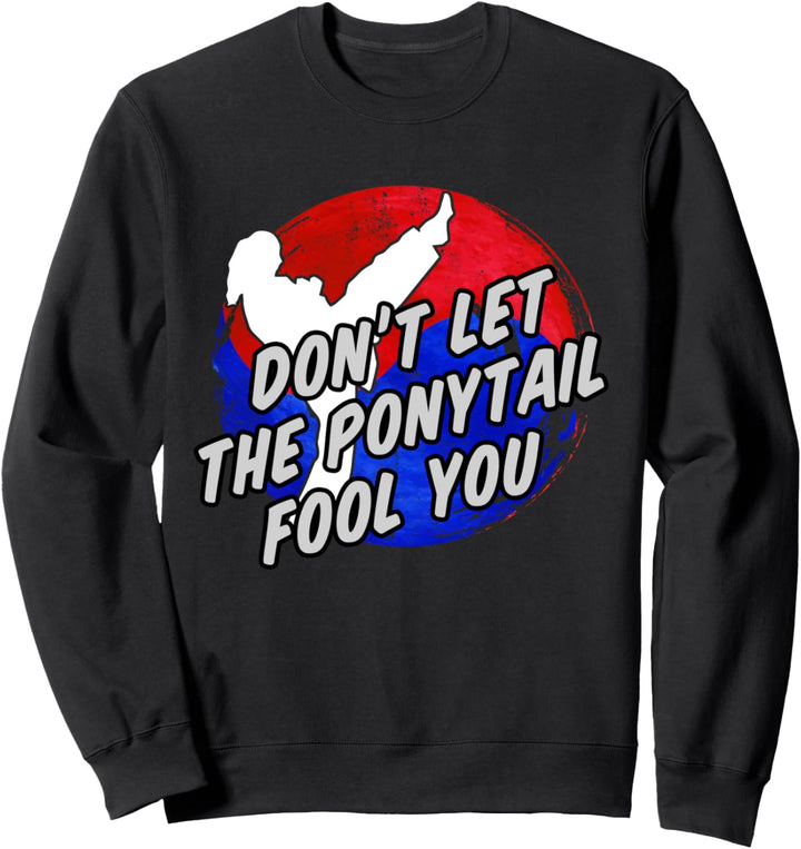 Lassen Sie sich nicht von dem Pferdeschwanz täuschen Mädchen Sweatshirt