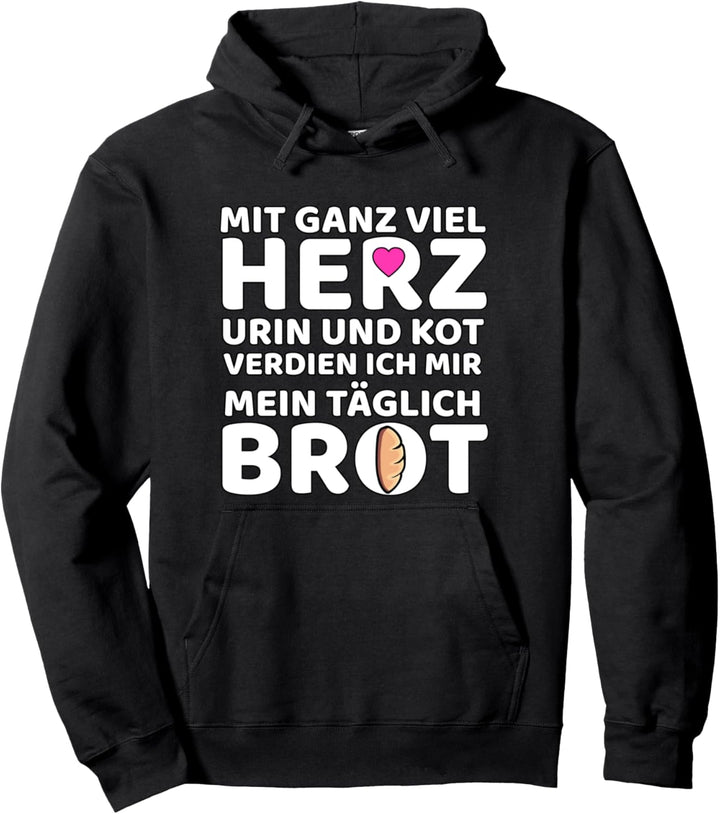 Altenpflegerin lustiger Spruch täglich Brot Pullover Hoodie