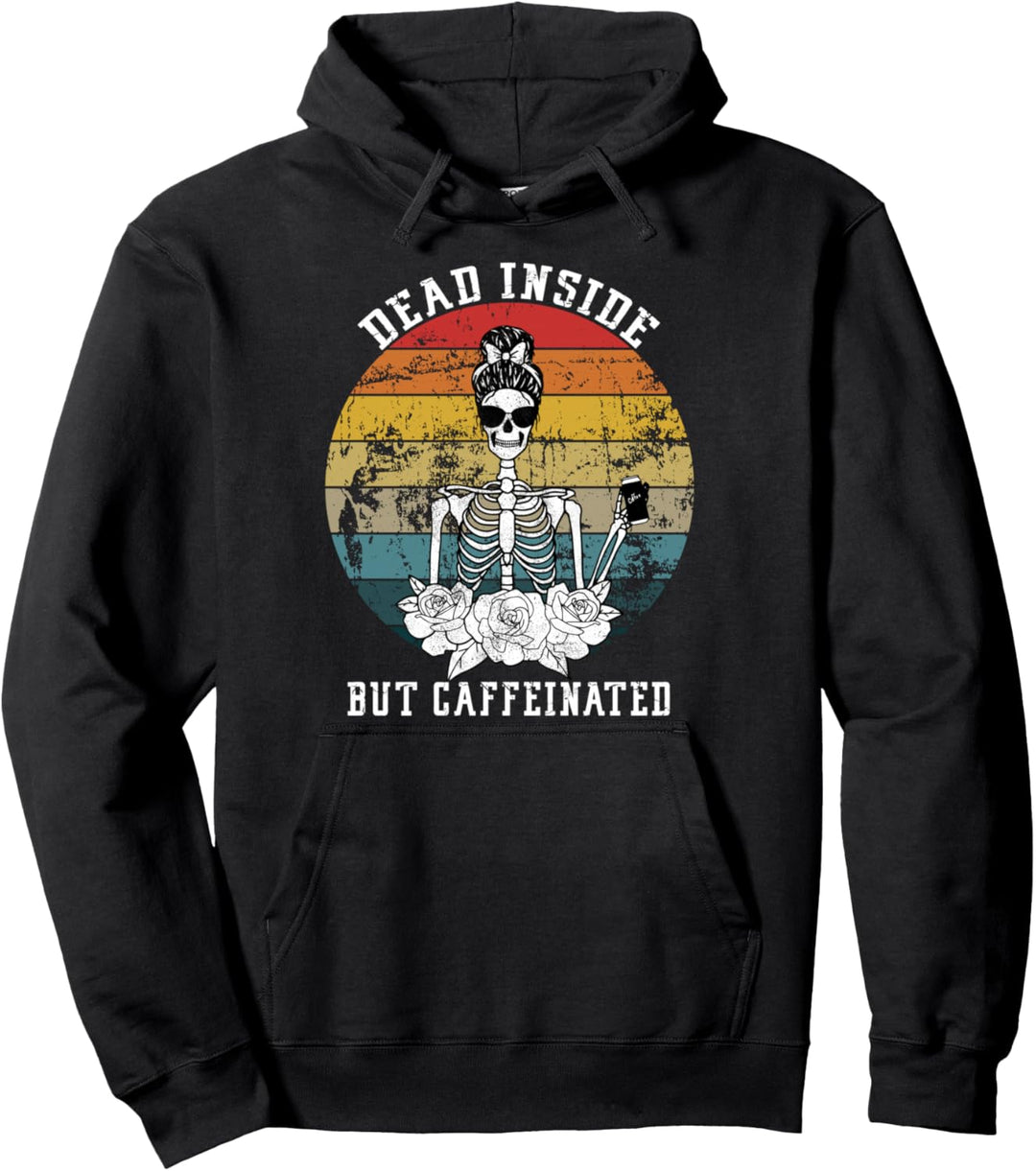 Dead Inside But Caffeinated Skeleton Flower coffee lover Pullover Hoodie