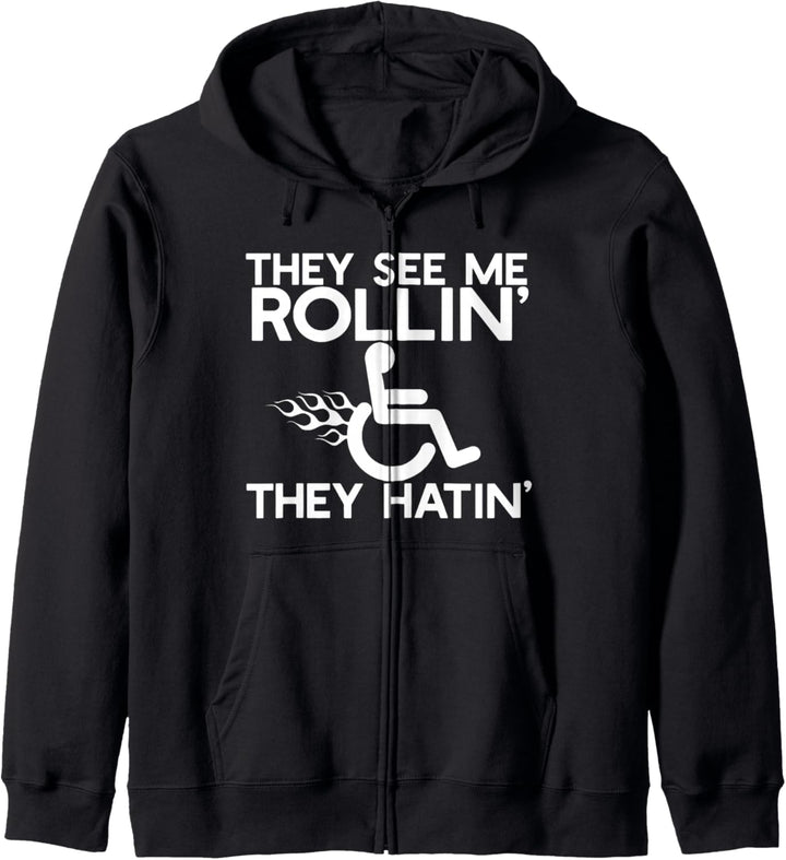 THEY SEE ME ROLLIN' HATIN' Rollstuhl Meme Kapuzenjacke