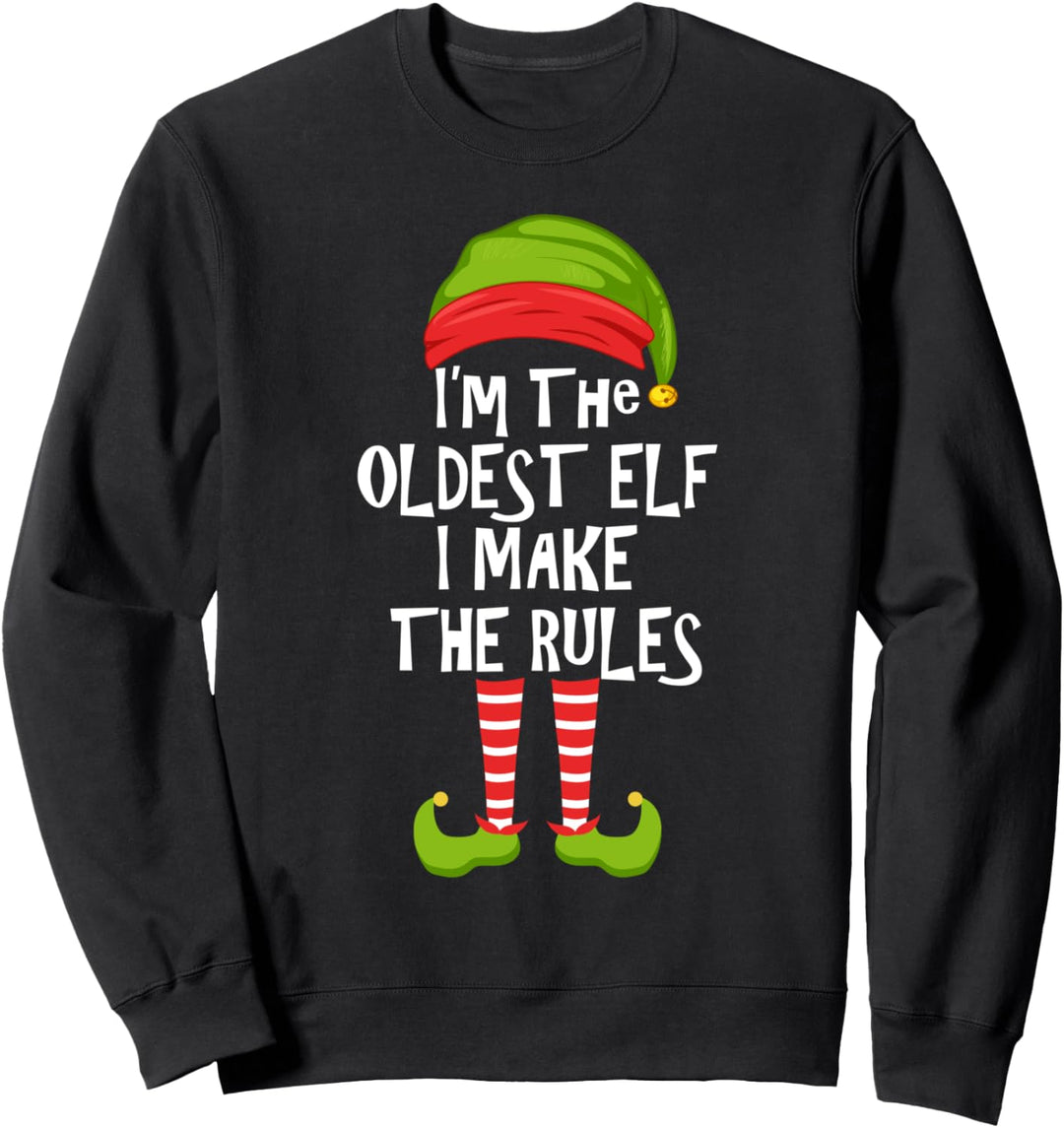 Ich bin der älteste Elf, den ich mache Die Regeln Passende F Sweatshirt
