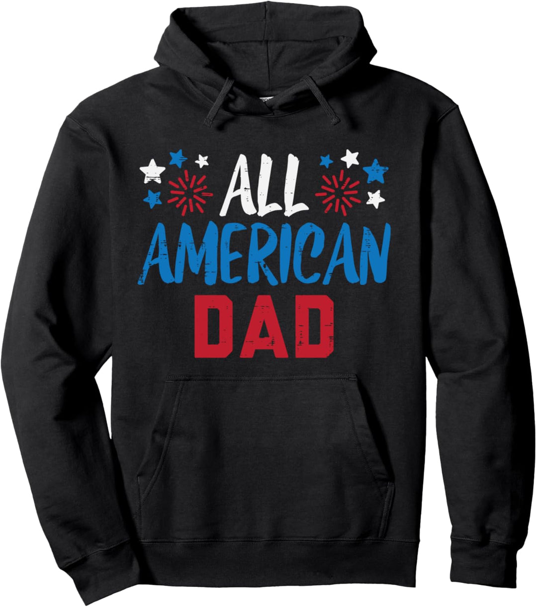 All American Dad 4th Of July Matching Family Patriotic Men Pullover Hoodie