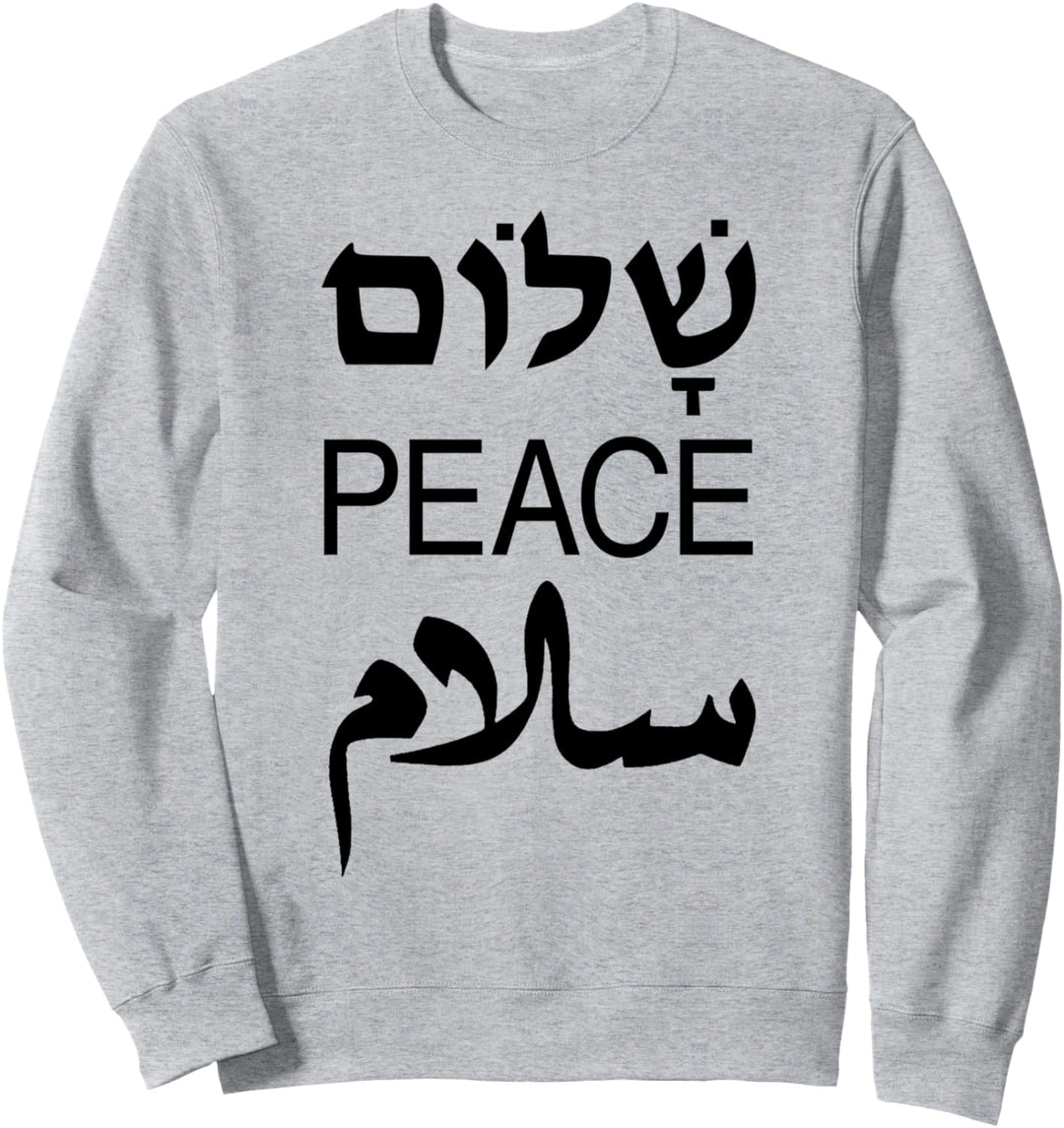 Shalom Peace Salaam Englisch Hebräisch Arabisch Sweatshirt