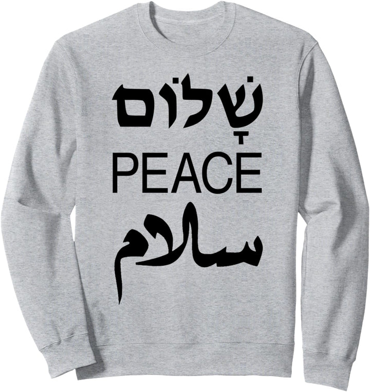 Shalom Peace Salaam Englisch Hebräisch Arabisch Sweatshirt