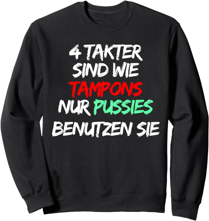 2 Takt Kunst Mofa Moped witziger Spruch und Geschenk Sweatshirt